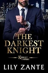 The Darkest Knight (Knight Empire #0.5) by Lily Zante | Goodreads