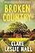 Broken Country by Clare Leslie Hall