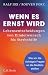 Wenn es ernst wird: Lebensentscheidungen von Kinderwunsch bis Sterbehilfe. Wie wir die richtigen Fragen an die Medizin stellen (German Edition)