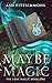 Maybe Magic (The Lost Halls...