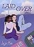 Laid Over by Josie  Mae