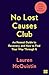 No Lost Causes Club: An Honest Guide to Recovery, and How to Find Your Way Through It