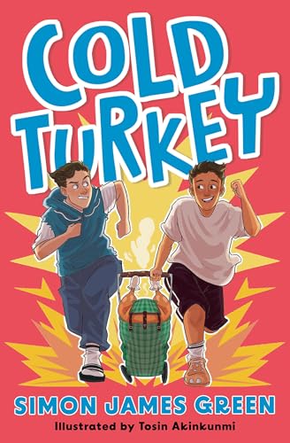 Cold Turkey: A Super Readable YA Humour Adventure for Reluctant Readers (Kindle Edition)