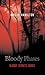 Bloody Phases: Bloody Secre...