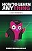 How to Learn Anything - A G...