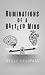 Ruminations of a Rattled Mind