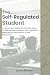 The Self-Regulated Student:...