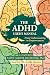 The ADHD User's Manual by Ludovico Saint Amour di Chanaz The ADHD User's Manual by Ludovico Saint Amour di Chanaz