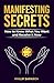 Manifesting Secrets: How to...