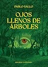 Ojos llenos de árboles Ojos llenos de árboles