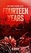 Fourteen Years (The Finding...