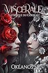 VISCERALE : LA TR...