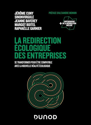 La redirection écologique des entreprises: Se transformer pour être compatible avec la nouvelle réalité écologique (Paperback)