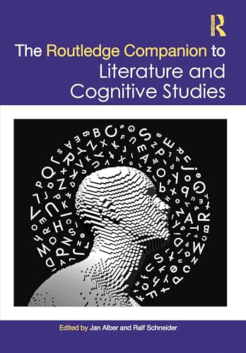 The Routledge Companion to Literature and Cognitive Studies (Routledge Literature Companions)