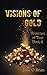 Visions of Gold (Branches of Time)