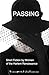 Passing: Short Fiction by W...