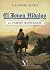 El joven Hidalgo: La Juventud de Don Quijote (Infantil-Juvenil) (Spanish Edition)