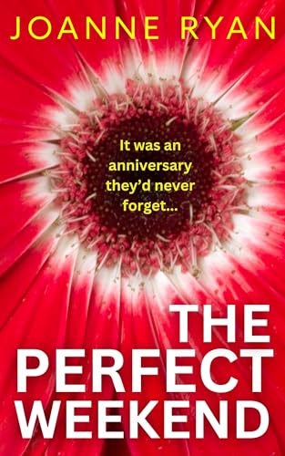 The Perfect Weekend (Kindle Edition)