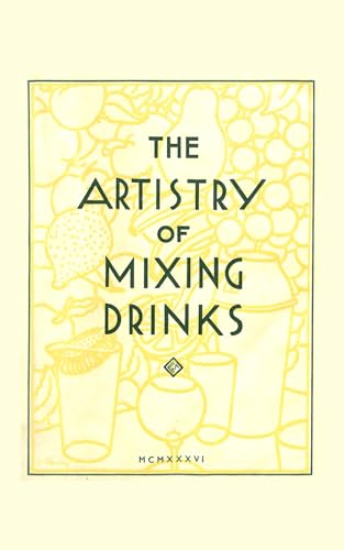The Artistry of Mixing Drinks (Classic Cocktail Books)