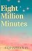 Eight Million Minutes by Samantha Kay