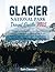 Glacier National Park Trave...