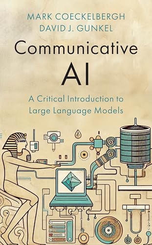 Communicative AI: A Critical Introduction to Large Language Models (Hardcover)