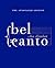 BEL CANTO by Ann Patchett BEL CANTO by Ann Patchett