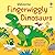 Usborne FINGERWIGGLY DINOSAURS.