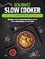 Gourmet Slow Cooker Cookboo...