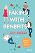 Faking with Benefits