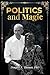 Politics and Magic
