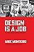 Design Is a Job: The Necess...