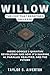 Willow: The Chip That Redefined Universe: Inside Google's Quantum Revolution and How It’s Shaping AI, Parallel Realities, and the Future
