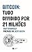 Bitcoin: Tudo Dividido Por 21 Milhões (Portuguese Edition)