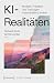 KI-Realitäten: Modelle, Pra...