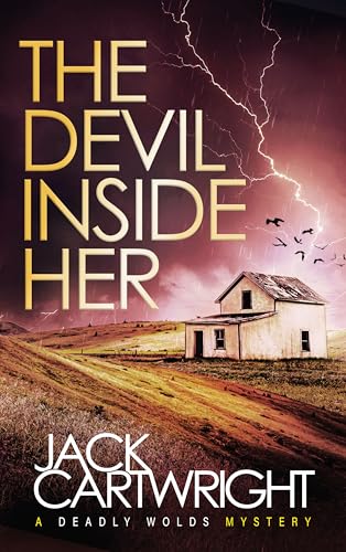 The Devil Inside Her (The Deadly Wolds Murder Mysteries, #4)