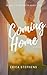 Coming Home: A Novel