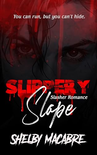 Slippery Slope: Dark Slasher Romance (Folie a Deux Book 2)
