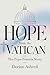 Hope from the Vatican: The ...