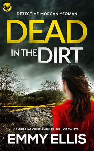 Dead in the Dirt (DI Morgan Yeoman #1)
