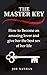 The Master Key: How to beco...