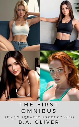 The First Omnibus: (Eight Squared Productions) (Eight Squared Collections Book 1)