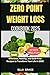 Zero Point Weight Loss Cook...