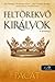 Feltörekvő ​királyok