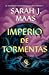 Imperio de tormentas by Sarah J. Maas