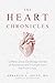 The Heart Chronicles: 12 Mi...