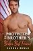 Protected by my Brother's B...