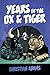 Years of the Ox & Tiger (Lunar New Years #2)
