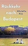 Rückkehr nach Budapest