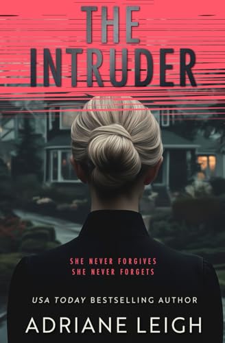 The Intruder: A Diabolical Psychological Thriller (The Influencer Series)